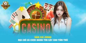 Jun88, nhà cái cá cược đáng tin cậy đáng để chơi nhất hiện nay